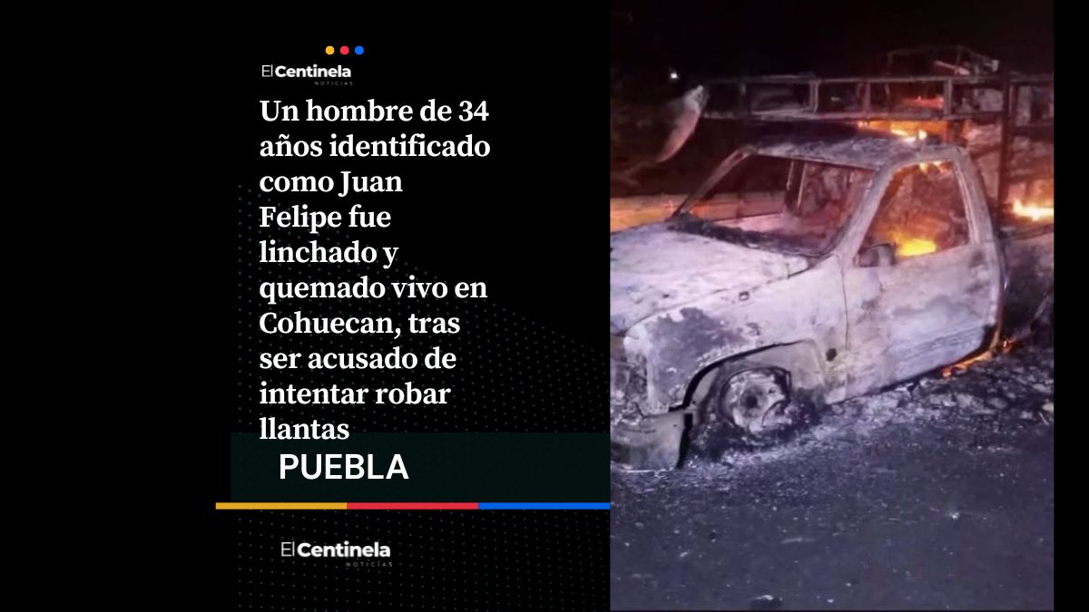Linchan y queman vivo a hombre en Cohuecan, lo acusaron de intentar robar llantas