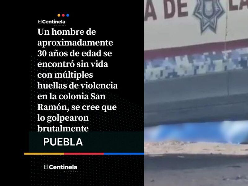 Asesinan a golpes a un hombre en la colonia San Ramón, Fiscalía investiga el homicidio