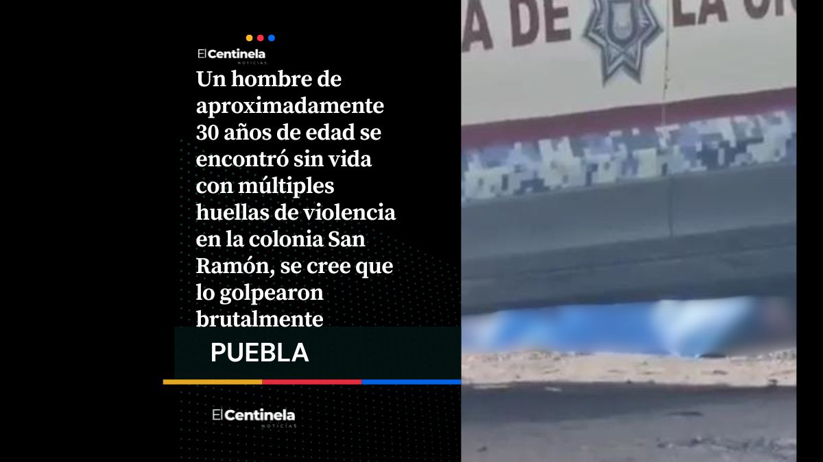 Asesinan a golpes a un hombre en la colonia San Ramón, Fiscalía investiga el homicidio