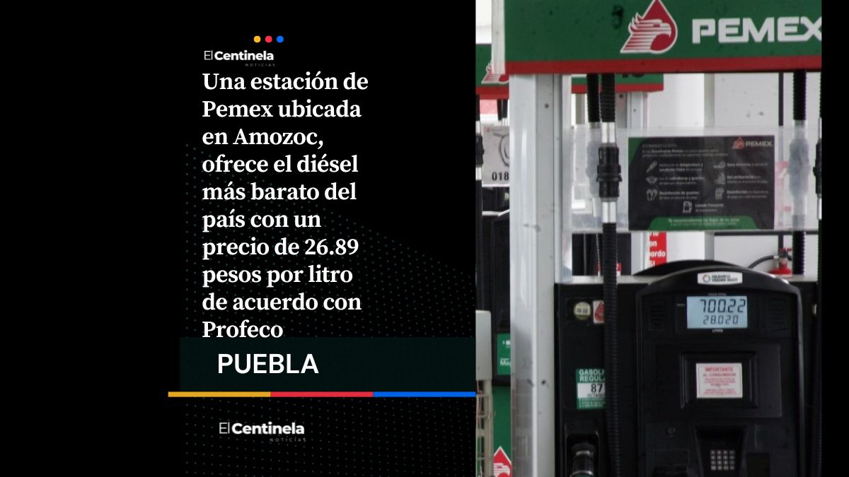 A llenar el tanque: Gasolinera de Amozoc vende el diésel más barato de México, según Profeco