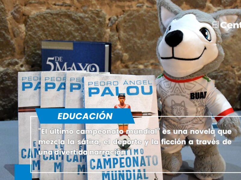 Presentan en BUAP Librerías de Zacatlán la obra "El último campeonato mundial"