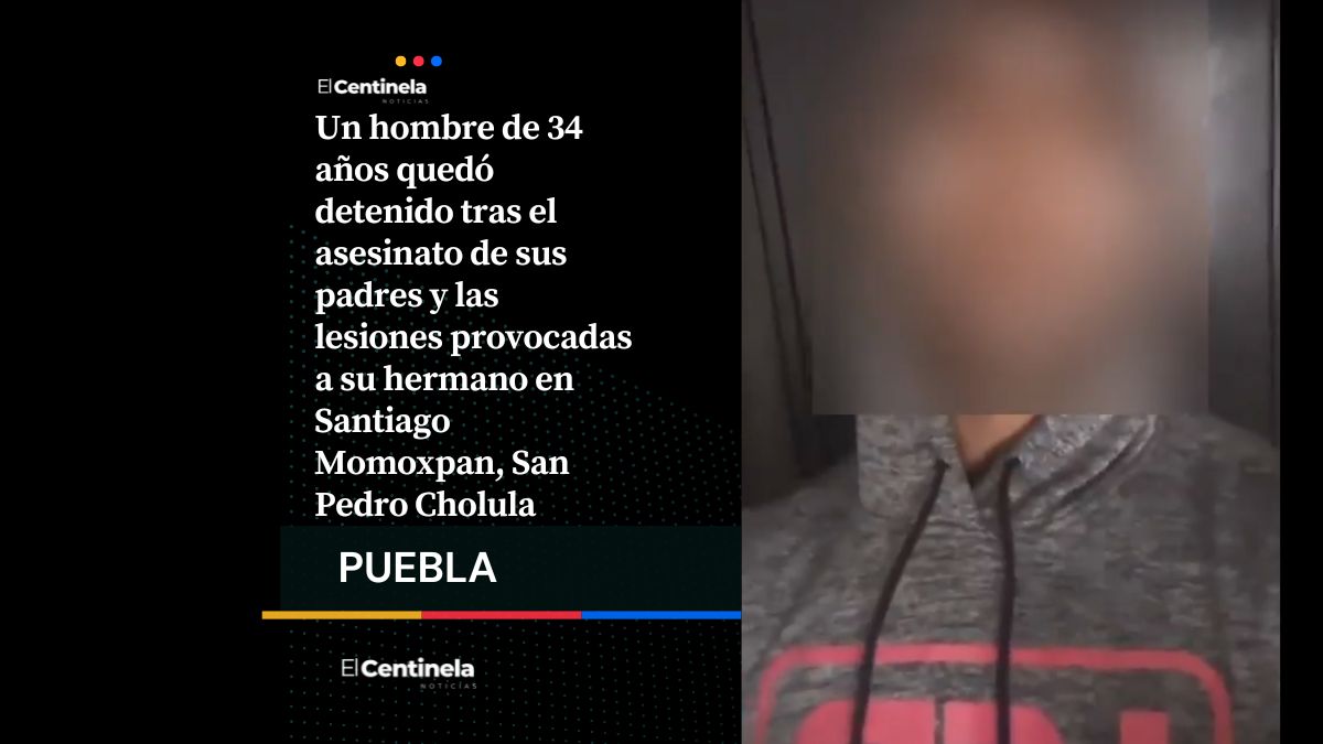Detienen a entrenador físico tras doble homicidio de sus padres en Momoxpan