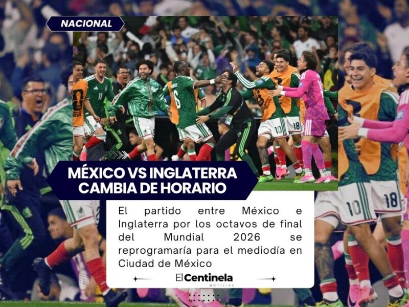 México vs Inglaterra cambiaría de horario: partido de octavos del Mundial se jugaría al mediodía