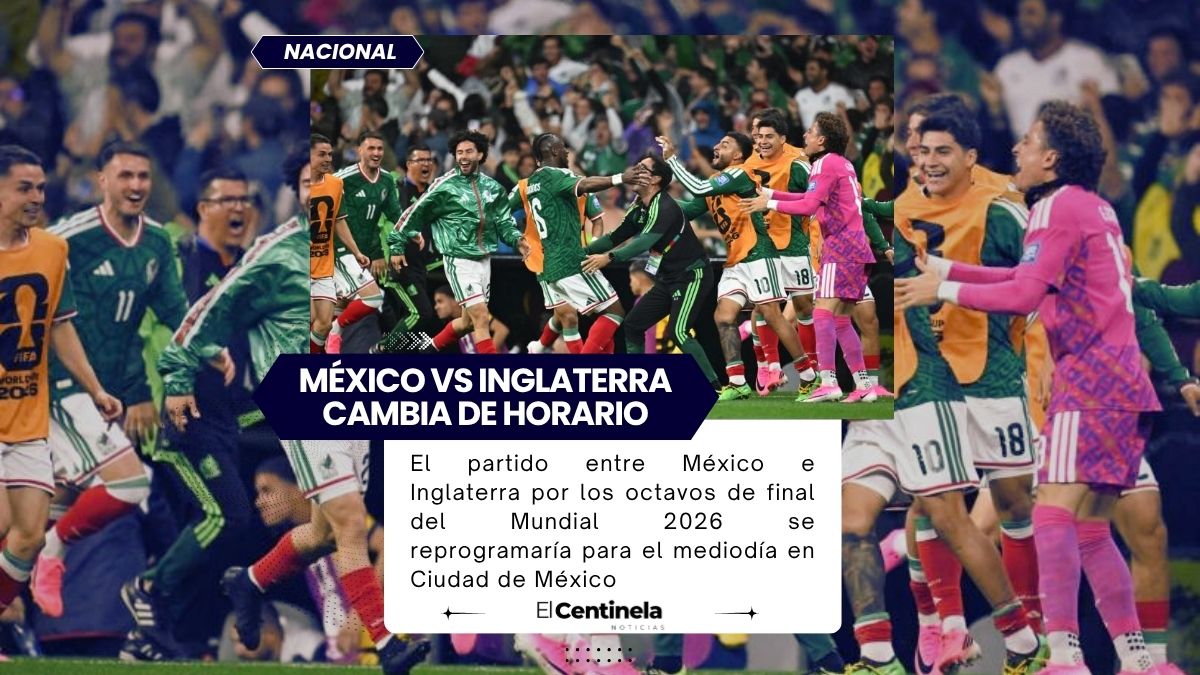 México vs Inglaterra cambiaría de horario: partido de octavos del Mundial se jugaría al mediodía