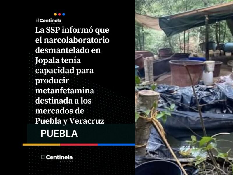 Narcolaboratorio de Jopala abastecía droga para Puebla y Veracruz con producción valuada en 2 mil 400 millones de pesos