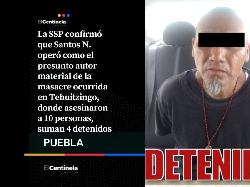 SSP confirma detención de Santos, el autor material de la masacre en Tehuitzingo