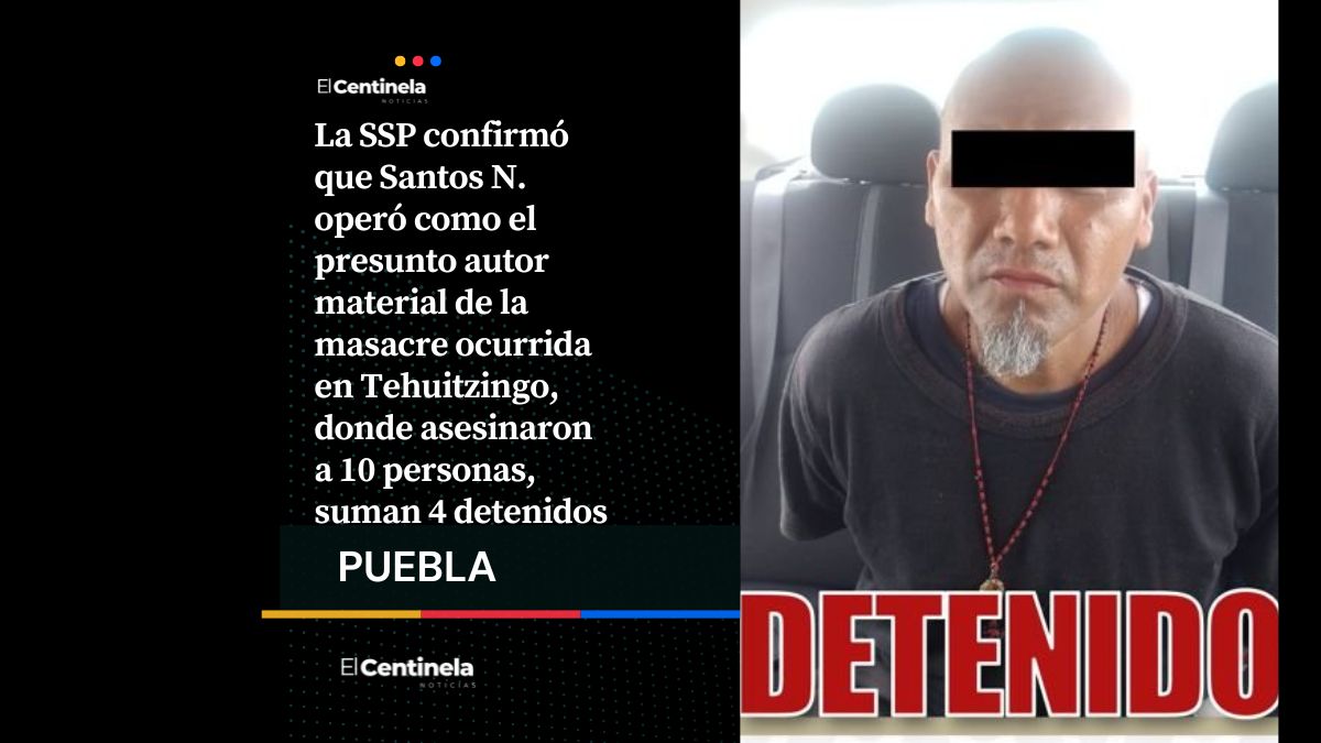 SSP confirma detención de Santos, el autor material de la masacre en Tehuitzingo