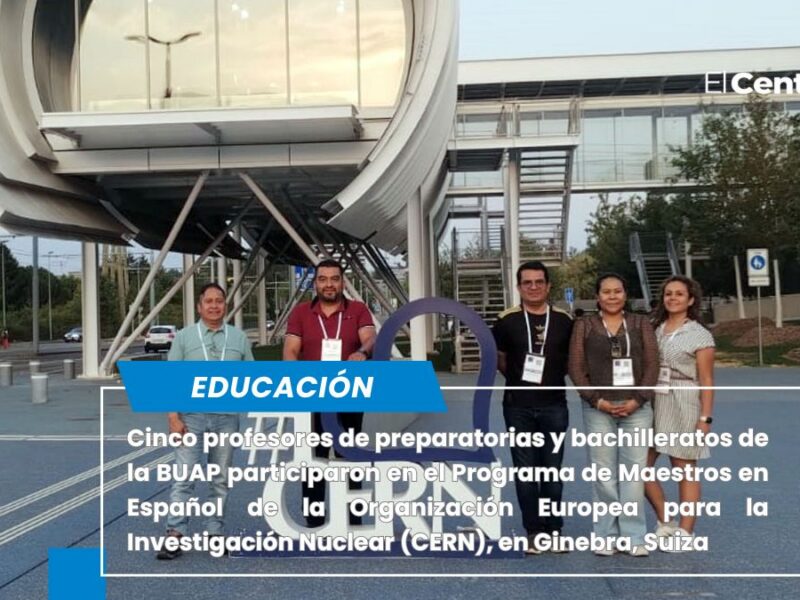 Docentes BUAP reciben capacitación científica en el CERN