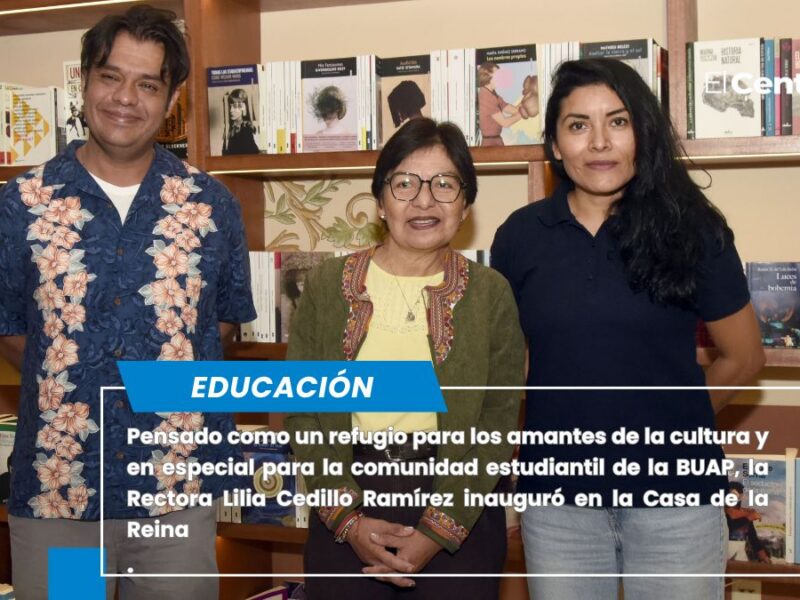 Casa de la Reina BUAP, un nuevo espacio de encuentro cultural