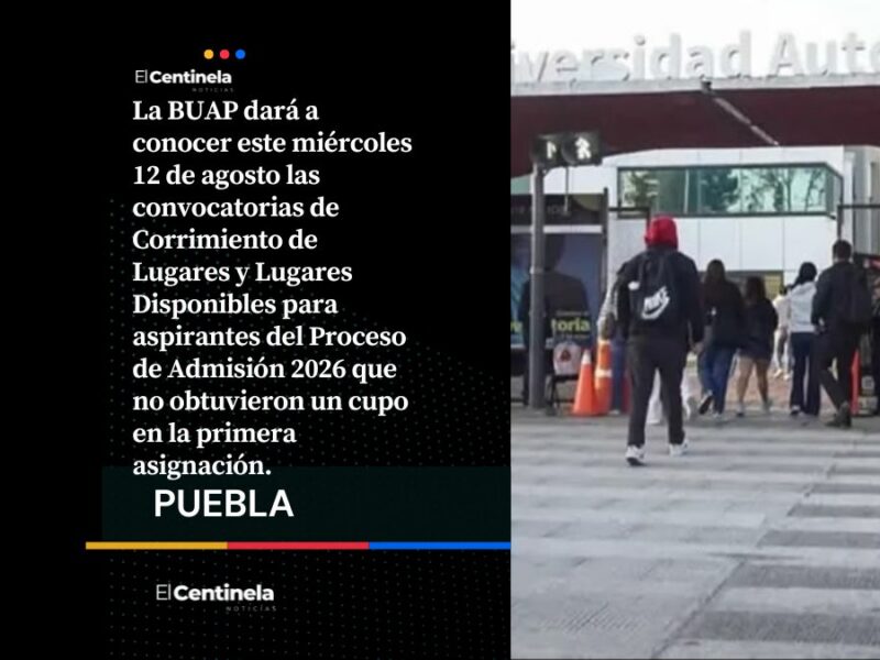 Atención aspirantes: BUAP publicará este miércoles convocatorias para lugares disponibles