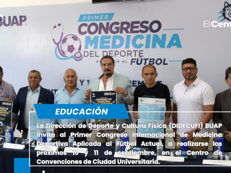 Presenta BUAP Primer Congreso Internacional de Medicina Deportiva Aplicada al Fútbol Actual