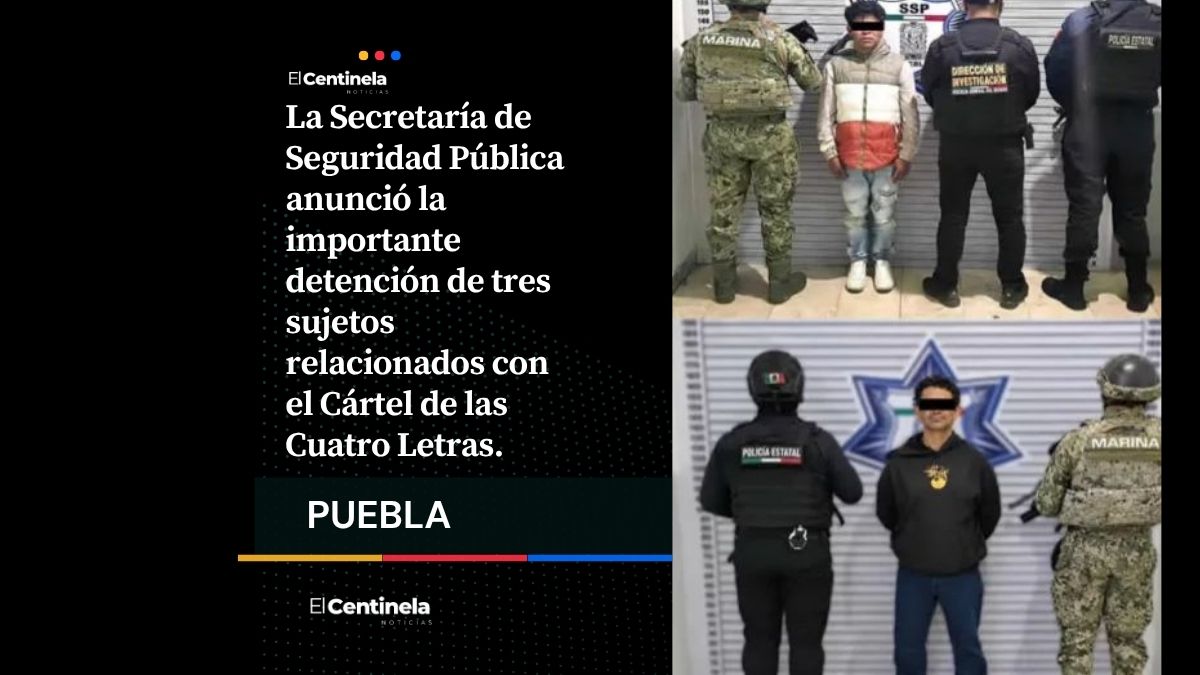 Caen tres sicarios del Cártel de las 4 Letras ligados a homicidios, secuestros y robos en Puebla