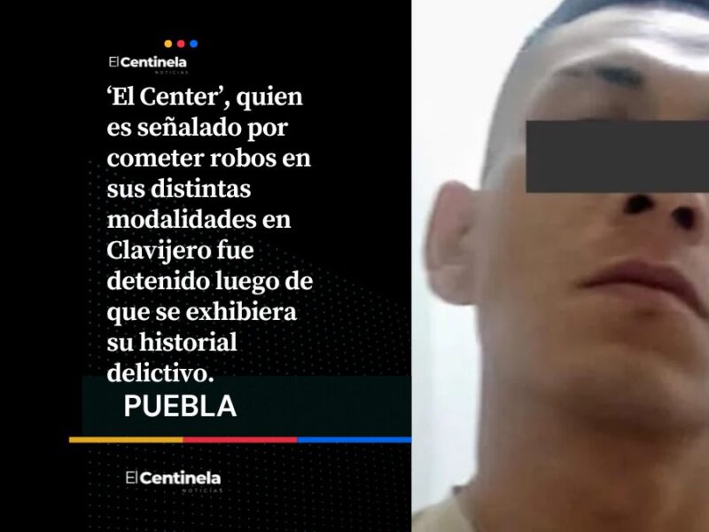 Cayó el terror de Clavijero: detienen a El Center, presunto extorsionador y asaltante