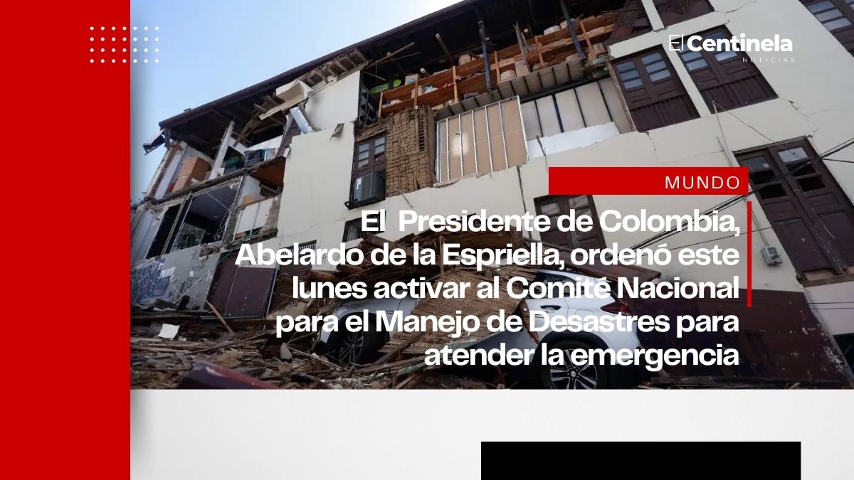 Colombia: terremoto de 7.4, el mayor en una década, deja al menos 111 muertos y más de mil edificios colapsados