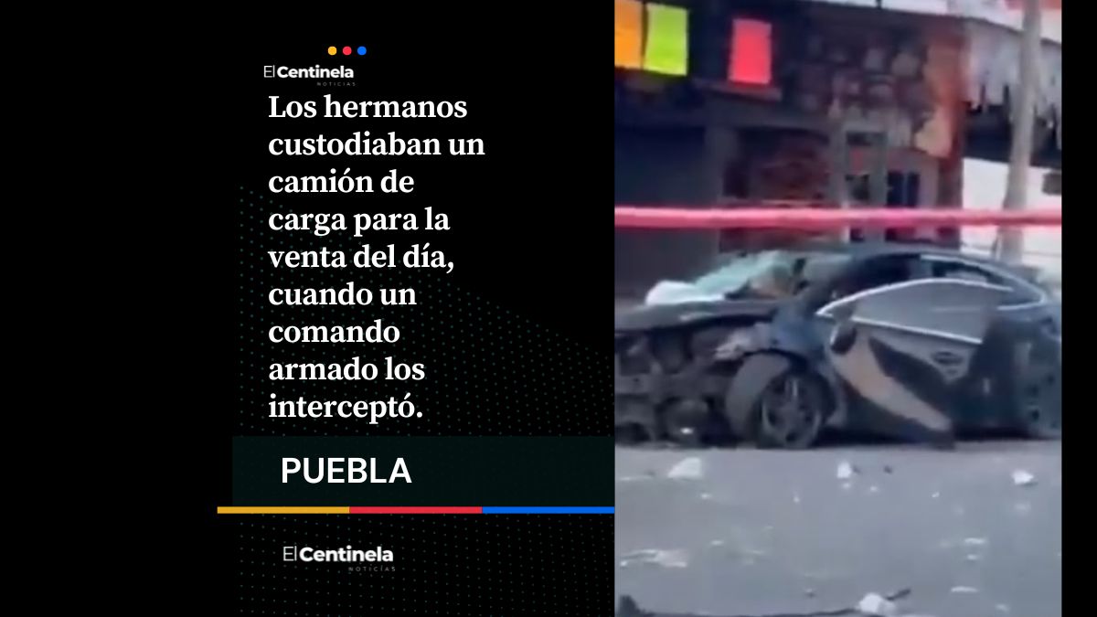 Comando mata a hermanos comerciantes en Central de Abasto de Huixcolotla
