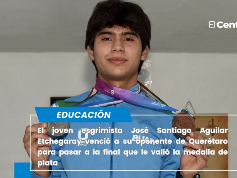 José Santiago Aguilar Etchegaray, esgrimista de la BUAP, obtiene dos medallas en Olimpiada Nacional