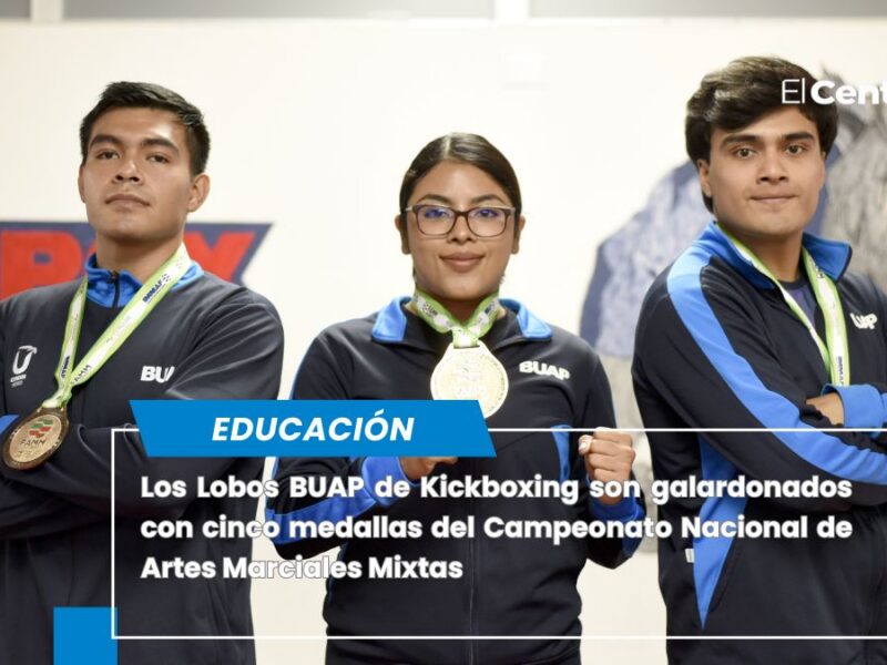 Lobos BUAP de Kickboxing se llevan a casa cinco medallas del Campeonato Nacional de Artes Marciales Mixtas
