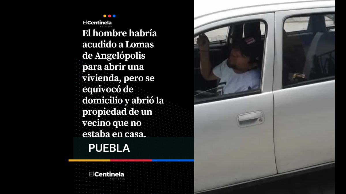 Cerrajero abre por error la casa de un vecino y termina detenido en Lomas de Angelópolis