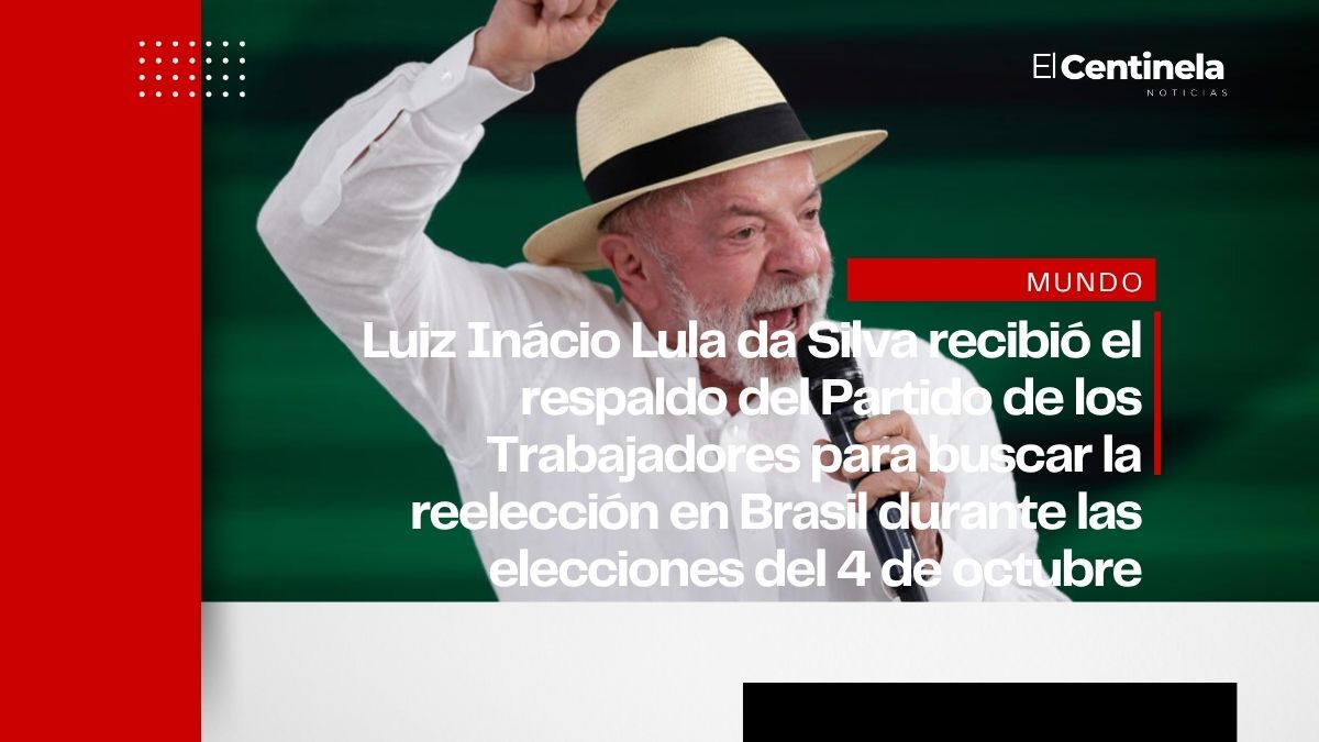 Lula da Silva formaliza candidatura para buscar la reelección en Brasil en octubre