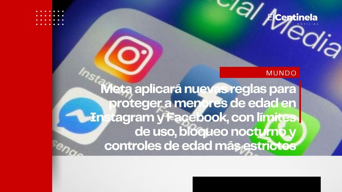 Meta impondrá límite de 2 horas y toque de queda a menores de edad en Instagram y Facebook