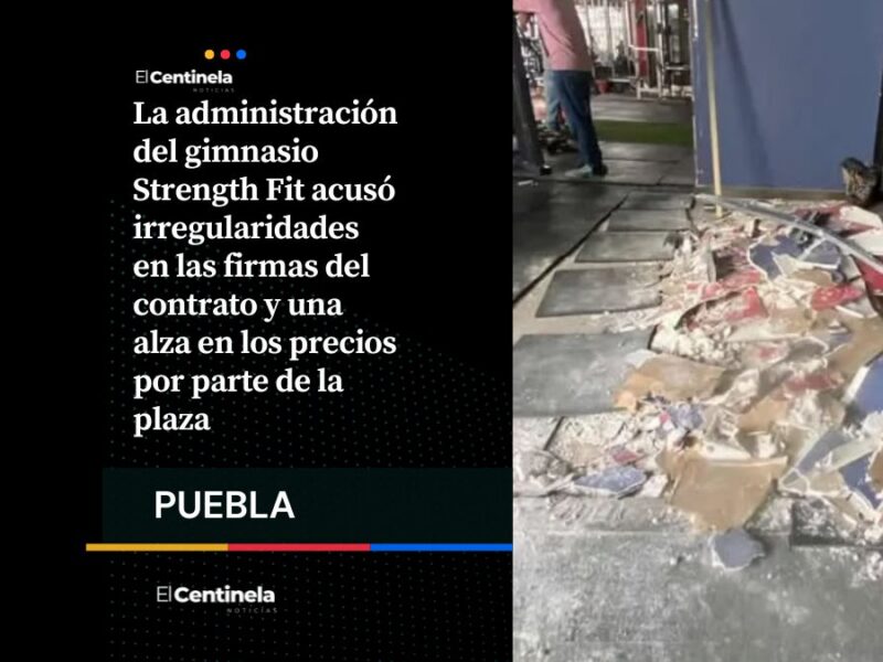 Hasta las paredes sacaron: Desalojan gimnasio Strength Fit de Plaza Kentro en la Atlixcáyotl