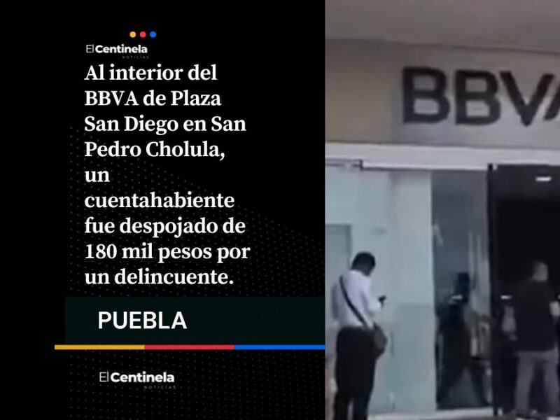 Lo siguieron hasta BBVA: Asaltan a cuentahabiente y le roban 180 mil en Plaza San Diego