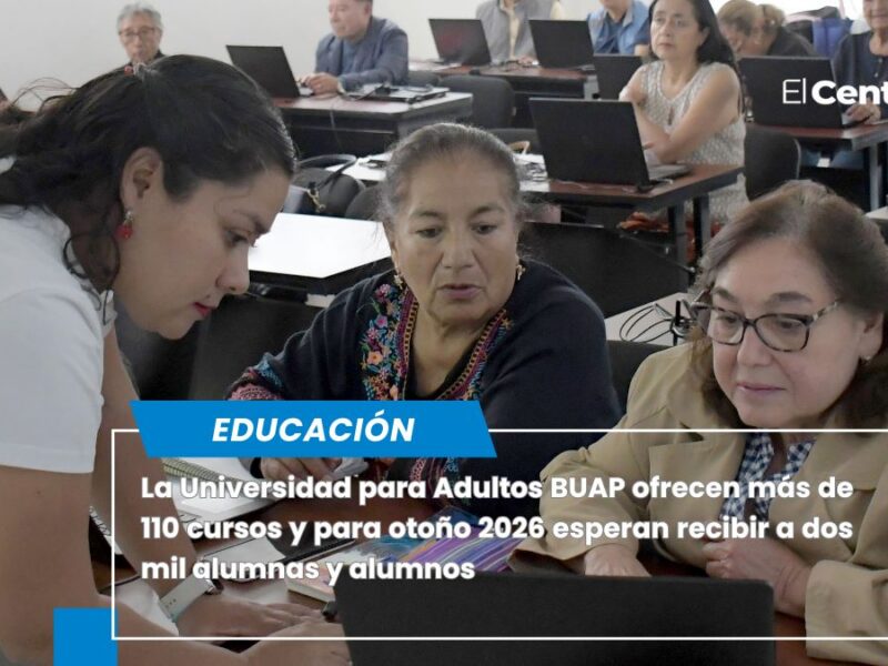 Universidad para Adultos de la BUAP se convierte en un espacio de inclusión y aprendizaje permanente