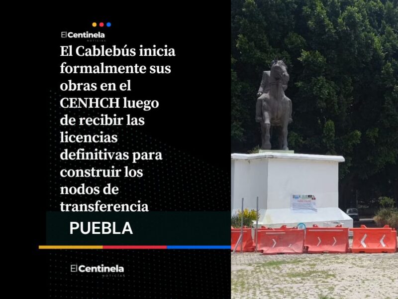 Tras múltiples debates y con permiso en mano, Cablebús inicia obras en estación del CENHCH
