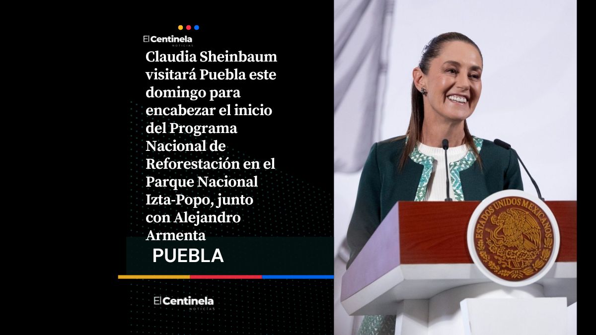 Claudia Sheinbaum visitará Puebla para iniciar el Programa Nacional de Reforestación