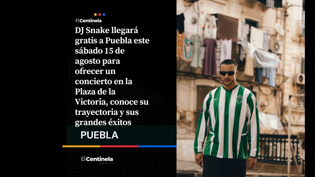 Él es DJ Snake: El productor de ‘Taki Taki’ que ofrecerá un concierto gratis en Puebla, conócelo