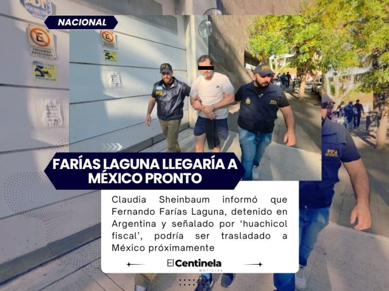 Sheinbaum prevé traslado a México de Fernando Farías Laguna, ligado al ‘huachicol fiscal’