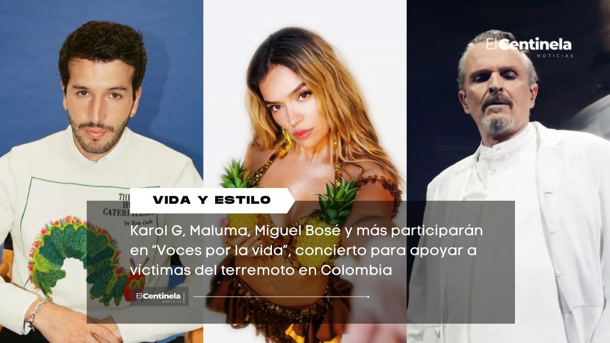 Karol G, Miguel Bosé y Sebastián Yatra se unen en "Voces por la vida" concierto bénefico para víctimas del terremoto en Colombia