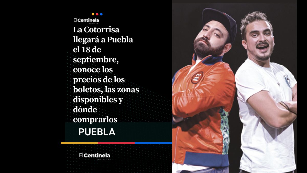 La Cotorrisa en Puebla: precios de boletos, fecha de venta y dónde puedes comprarlos