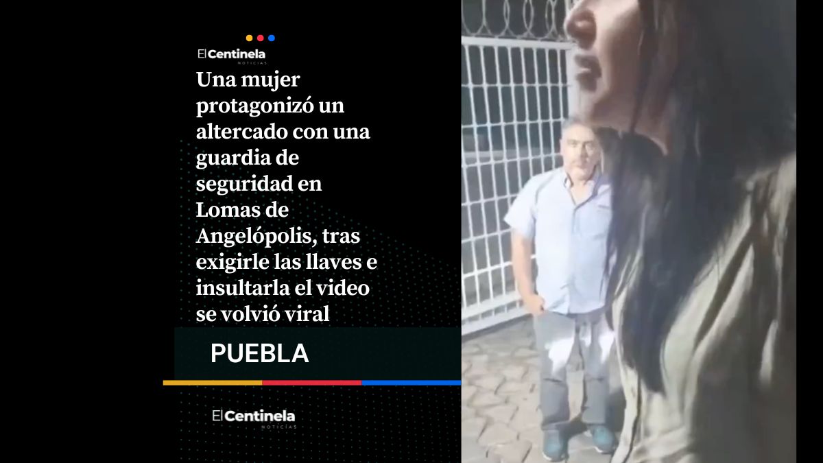 ¿En cuánto tiempo te vas a ir?: mujer insulta a guardia de seguridad en Angelópolis y la bautizan como Lady Lomas