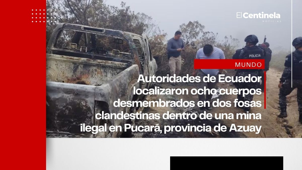 De miedo: Hallan ocho cuerpos desmembrados en una mina clandestina de Ecuador