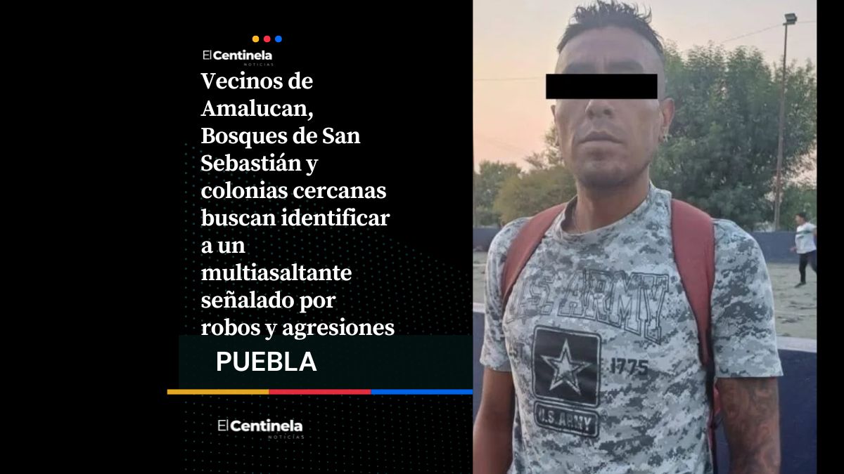 Cuidado: Buscan a multiasaltante señalado por atacar a jóvenes en Amalucan