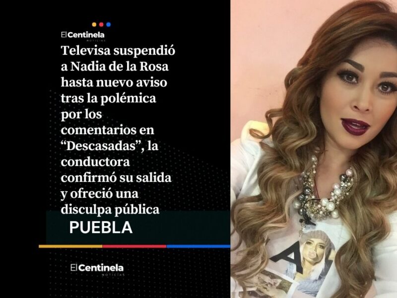 Televisa suspende hasta nuevo aviso a Nadia de la Rosa por comentarios en “Descasadas”