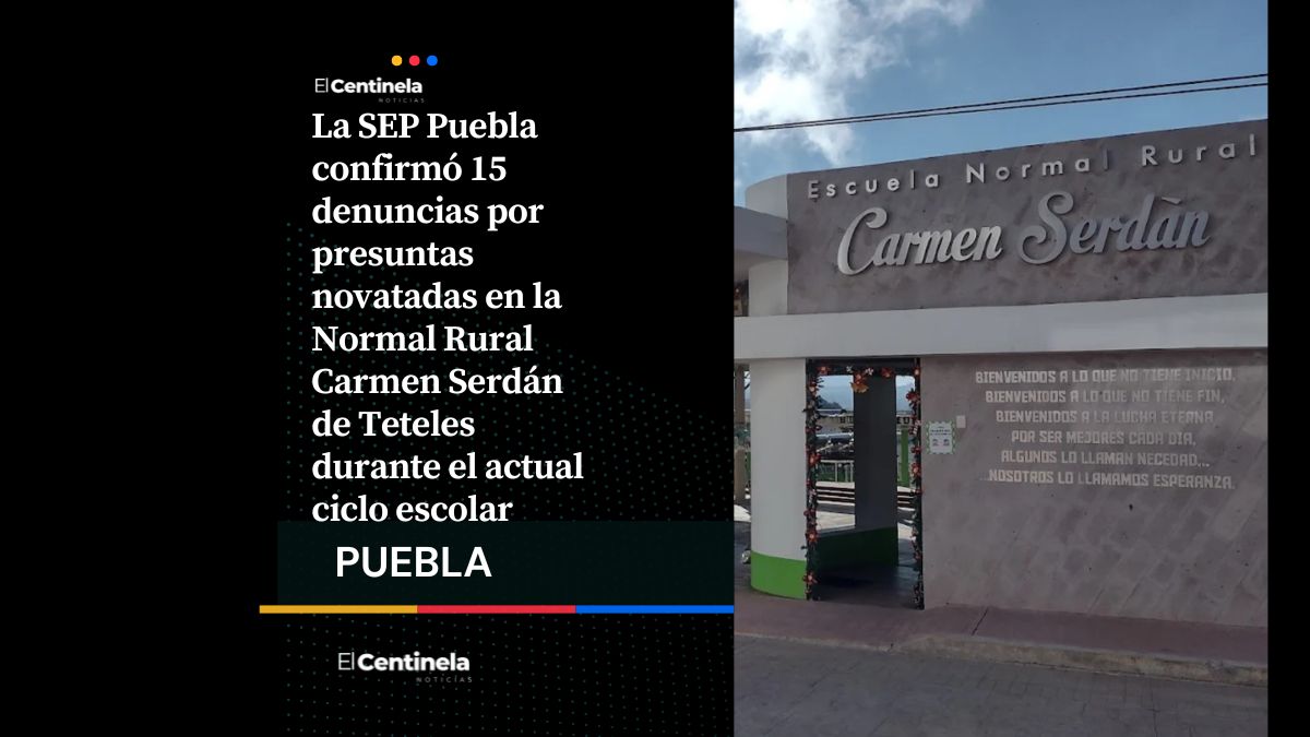 Normal de Teteles acumula 15 denuncias por novatadas y agresiones, según la SEP Puebla