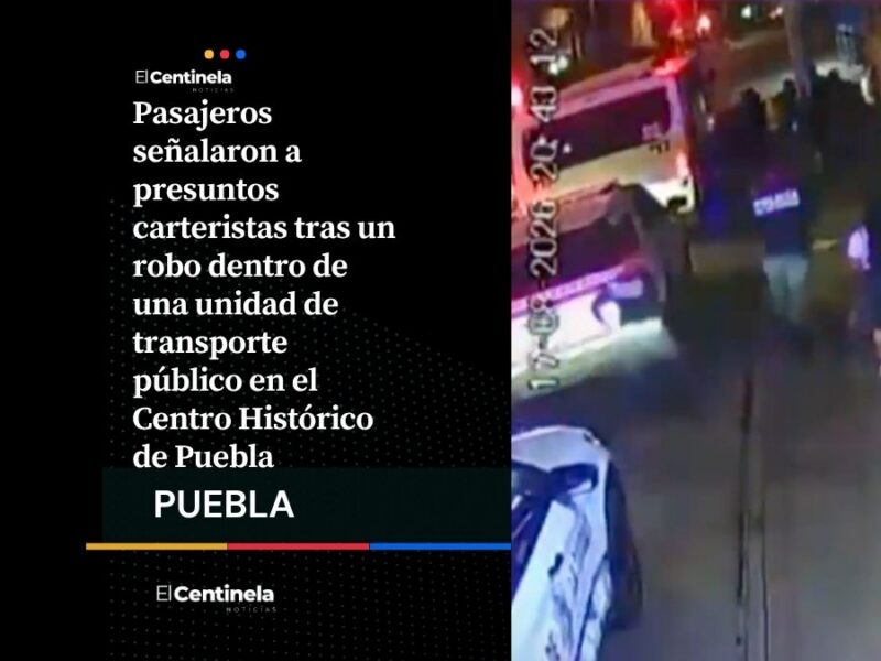 Están hartos: Pasajeros enfrentan a carteristas tras robo en el Centro Histórico de Puebla