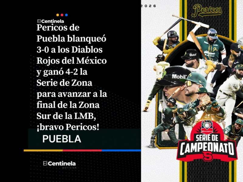 Pericos de Puebla elimina a Diablos Rojos y avanza a la final de la Zona Sur de la LMB, ¡modo Pericos!