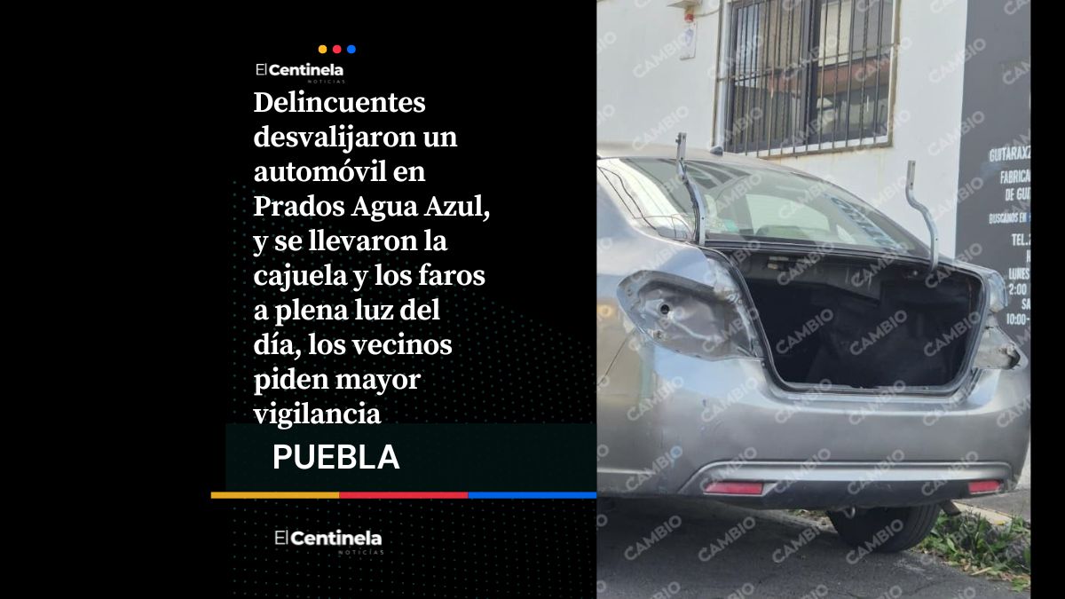 No dejaron nada: Roban cajuela y faros de un auto en Prados Agua Azul, vecinos exigen mayor seguridad