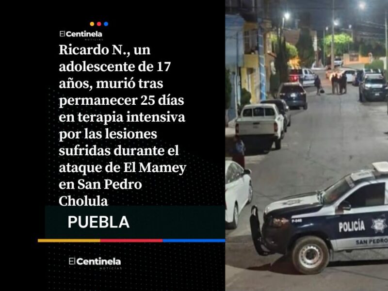Muere adolescente de 17 años tras ataque de El Mamey en San Pedro Cholula