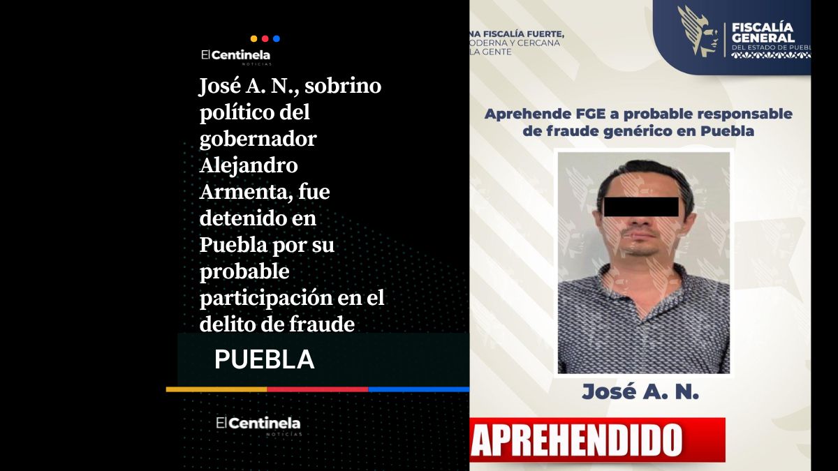 El sobrino político de Alejandro Armenta es aprehendido por probable participación en un fraude
