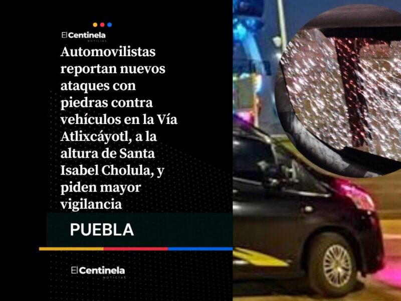 Otro suelto: Pese a detención del tirador, vuelven a arrojar piedras contra vehículos en la Vía Atlixcáyotl