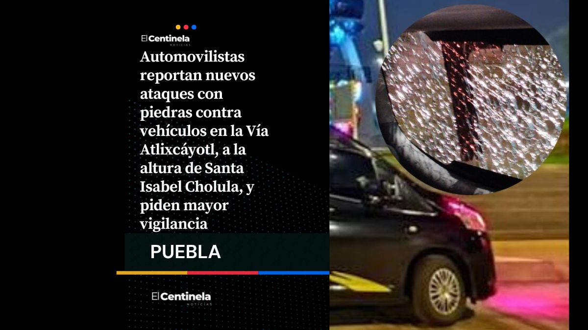 Otro suelto: Pese a detención del tirador, vuelven a arrojar piedras contra vehículos en la Vía Atlixcáyotl