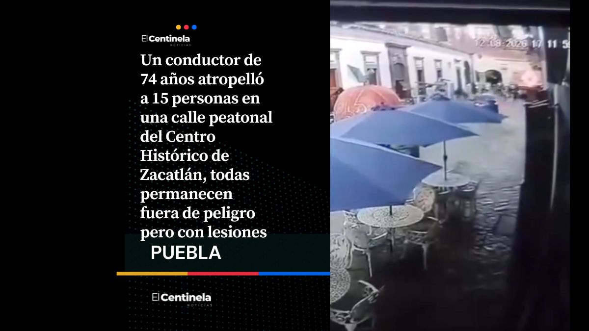Terror en pueblo mágico: Conductor atropella a 15 personas en el Centro Histórico de Zacatlán