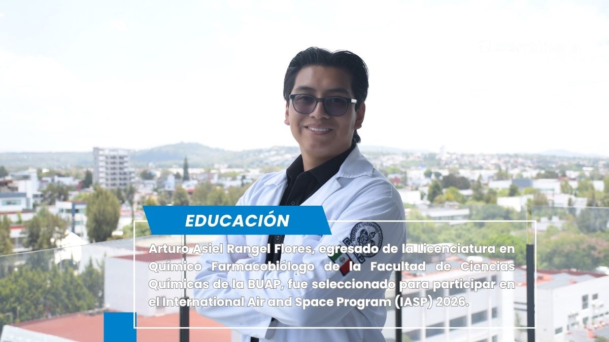 Egresado BUAP, seleccionado para participar en el International Air and Space Program 2026