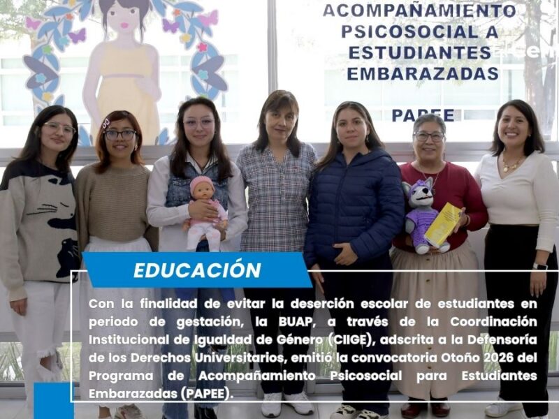 Emite BUAP convocatoria para el Programa de acompañamiento psicosocial para estudiantes embarazadas