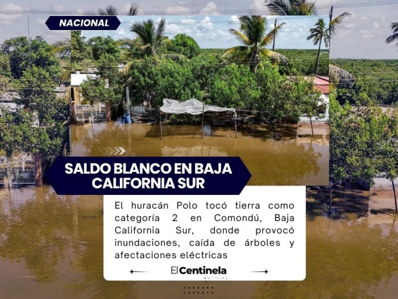Huracán Polo deja inundaciones en Baja California Sur, Protección Civil reporta saldo blanco
