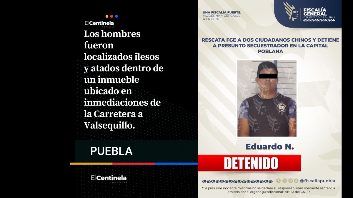 Rescatan a dos chinos secuestrados y detienen a su custodio en Puebla